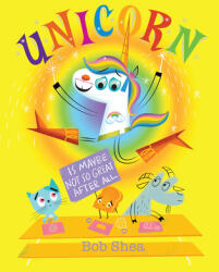 Unicorn Is Maybe Not So Great After All (ISBN: 9781368009447)