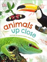 Animals Up Close - Animals as you've Never Seen them Before (ISBN: 9780241327395)