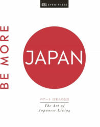 Be More Japan - Dk Travel (ISBN: 9780241385586)