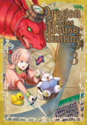 Dragon Goes House-Hunting Vol. 3 - Kawo Tanuki, Choco Aya (ISBN: 9781642750928)