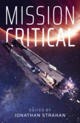 Mission Critical - Jonathan Strahan (ISBN: 9781781085806)