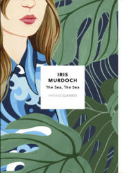 Sea, The Sea (Vintage Classics Murdoch Series) - Iris Murdoch (ISBN: 9781784875190)