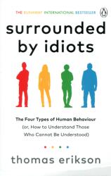 Surrounded by Idiots - Thomas Erikson (ISBN: 9781785042188)