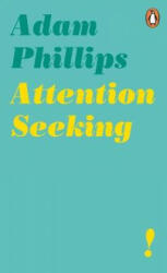 Attention Seeking (ISBN: 9780241986721)