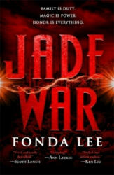 Jade War - Fonda Lee (ISBN: 9780356510538)