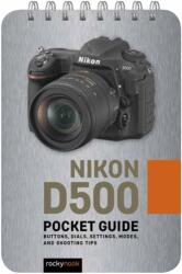 Nikon D500: Ghid de buzunar (ISBN: 9781681985053)