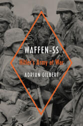 Waffen-SS - Adrian Gilbert (ISBN: 9780306824654)