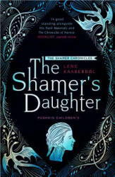 The Shamer's Daughter: Book 1 (ISBN: 9781782692256)