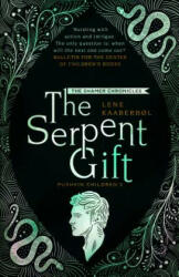 Serpent Gift: Book 3 - Lene Kaaberbol, Lene Kaaberbol (ISBN: 9781782692294)