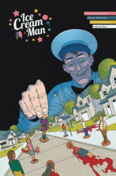 Ice Cream Man Volume 4: Tiny Lives - W. Maxwell Prince (ISBN: 9781534313767)