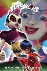 Miraculous: Tales of Ladybug and Cat Noir: Season Two - Double Trouble (ISBN: 9781632294920)