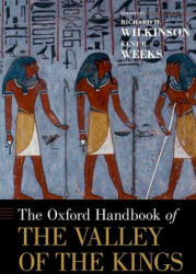 Oxford Handbook of the Valley of the Kings - Richard H. Wilkinson, Kent Weeks (ISBN: 9780190052072)