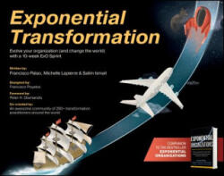 Exponential Transformation - Salim Ismail, Francisco Palao, Michelle Lapierre (ISBN: 9781119611394)