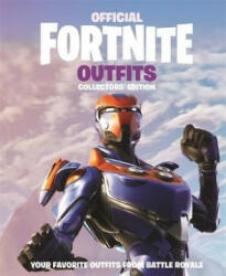 FORTNITE Official: Outfits: The Collectors' Edition - EPIC GAMES (ISBN: 9781472265296)