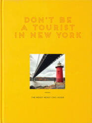 Don't Be a Tourist in New York - Vanessa Grall (ISBN: 9781916430914)