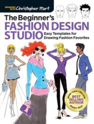 Beginner's Fashion Design Studio - Christopher Hart (ISBN: 9781640210325)