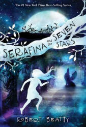 Serafina and the Seven Stars (ISBN: 9781368007597)