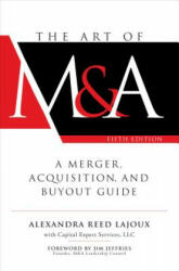The Art of M&a Fifth Edition: A Merger Acquisition and Buyout Guide (ISBN: 9781260121780)