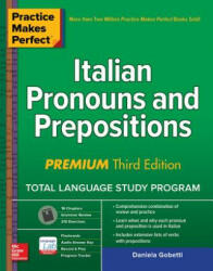 Practice Makes Perfect: Italian Pronouns and Prepositions, Premium Third Edition - Daniela Gobetti (ISBN: 9781260453478)