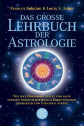 Das große Lehrbuch der Astrologie - Frances Sakoian, Louis S. Acker (2005)