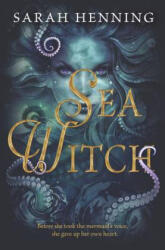 Sea Witch - Sarah Henning (ISBN: 9780062438805)