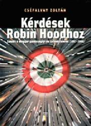 Kérdések Robin Hoodhoz (2006)