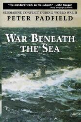 War Beneath the Sea: Submarine Conflict During World War II (ISBN: 9780471249450)