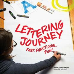 Lettering Journey: Fast. Functional. Fun! (ISBN: 9780578450551)