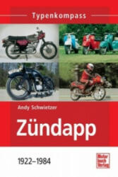 Zündapp 1922-1984 - Andy Schwietzer (2008)