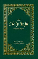 Holy Injil - Injil Publications (ISBN: 9780991388974)