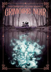 Grimoire Noir - Yana Bogatch (ISBN: 9781250305732)