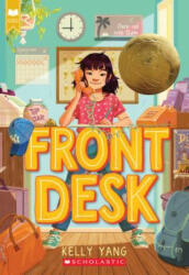 Front Desk (Front Desk #1) (Scholastic Gold) - Kelly Yang (ISBN: 9781338157826)