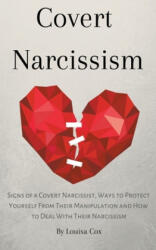 Covert Narcissism - Louisa Cox (ISBN: 9781386438106)