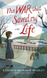 The War That Saved My Life - Kimberly Brubaker Bradley (ISBN: 9781432865863)