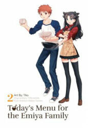 Today's Menu for the Emiya Family, Volume 2 - Type-Moon, Taa (ISBN: 9781634429382)