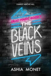 Black Veins - Ashia Monet (ISBN: 9781733245814)