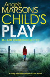 Child's Play - Angela Marsons (ISBN: 9781786815699)