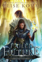 Failed Future (ISBN: 9781949694123)