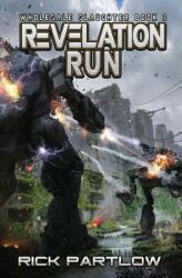 Revelation Run: Wholesale Slaughter Book Three (ISBN: 9781949890372)