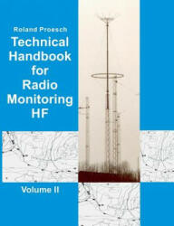 Technical Handbook for Radio Monitoring HF Volume II - Roland Proesch (ISBN: 9783734743764)