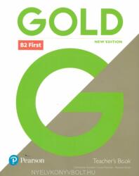 Gold B2 First Teacher's Book with Portal access and Teacher's Resource Disc (ISBN: 9781292272085)