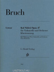 Max Bruch: Max Bruch: Kol Nidrei op. 47 - csellóra, zongorakísérettel (ISBN: 9780201811452)