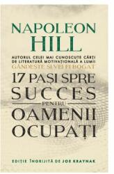17 pasi spre succes pentru oameni ocupati - Napoleon Hill (ISBN: 9786063339370)