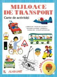 Mijloace de transport. Carte de activitati. Peste 100 de autocolante! (ISBN: 9786063338830)