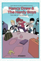 Nancy Drew and the Hardy Boys: The Mystery of the Missing Adults (ISBN: 9781524111786)