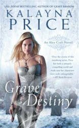 Grave Destiny - Kalayna Price (ISBN: 9780451416599)