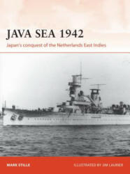 Java Sea 1942 - Mark Stille, Jim Laurier (ISBN: 9781472831613)