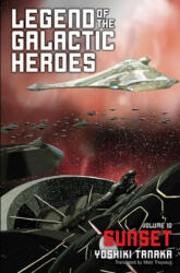Legend of the Galactic Heroes, Vol. 10 - Yoshiki Tanaka, Matt Treyvaud (ISBN: 9781421585048)