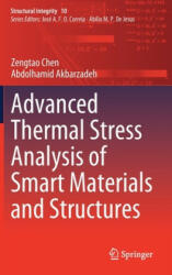 Advanced Thermal Stress Analysis of Smart Materials and Structures - Zengtao Chen, Hamid Akbarzadeh (ISBN: 9783030252007)