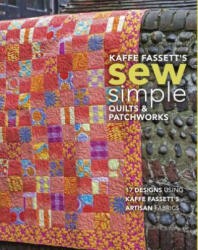 Kaffe Fassett's Sew Simple Quilts & Patchworks - Kaffe Fassett (ISBN: 9781641551014)